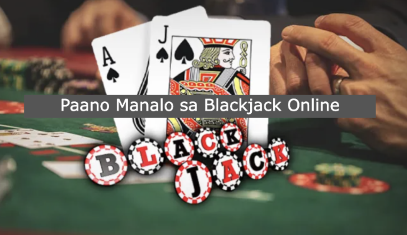Paano Manalo sa Blackjack Online